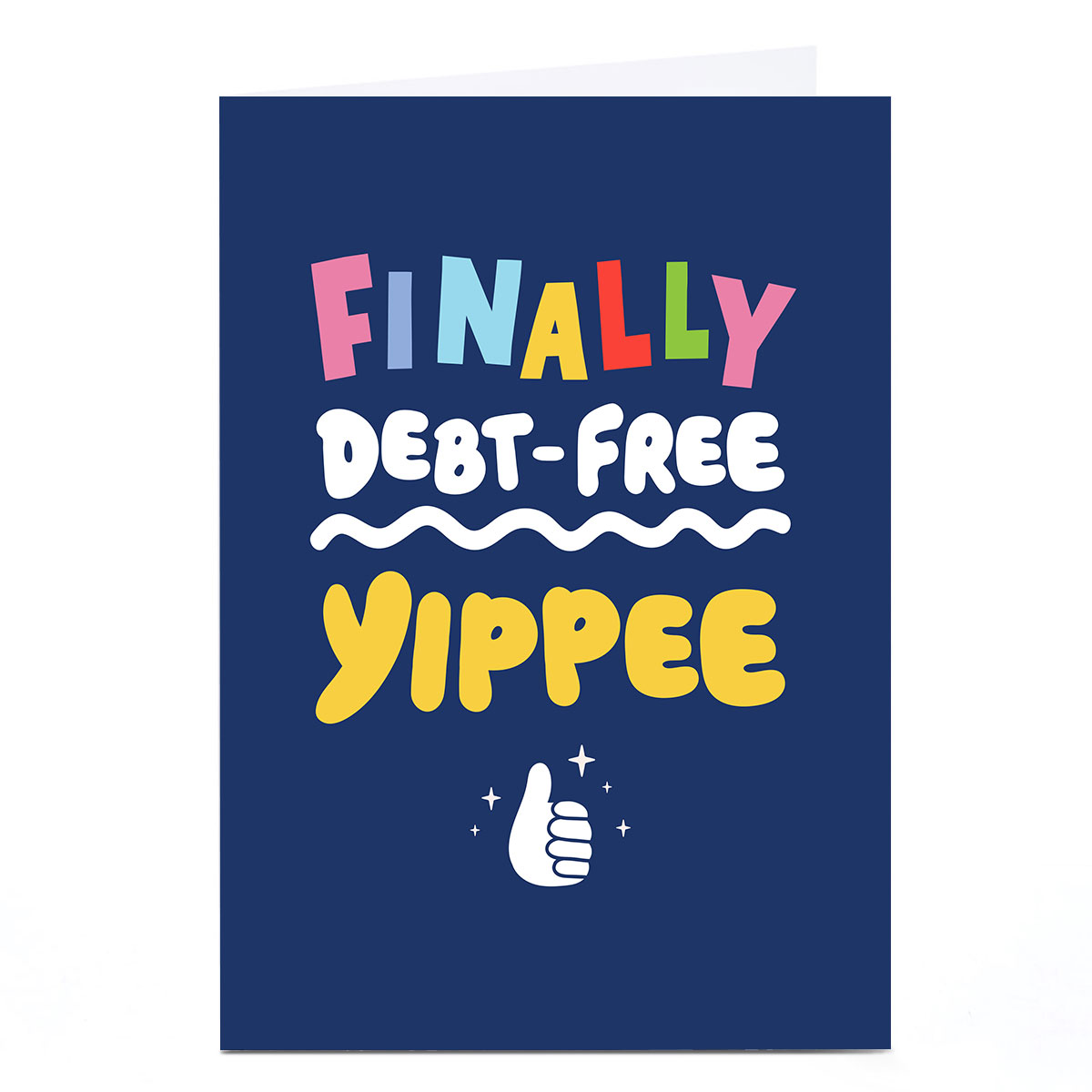 Personalised Card - Finally Debt-Free Yippee