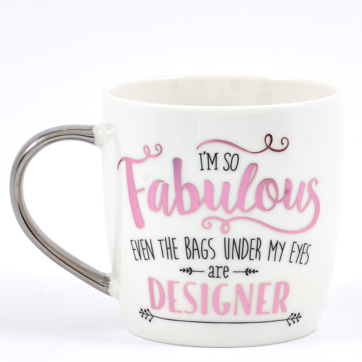 “I’m So Fabulous Even The Bags Under My Eyes Are Designer” Mug