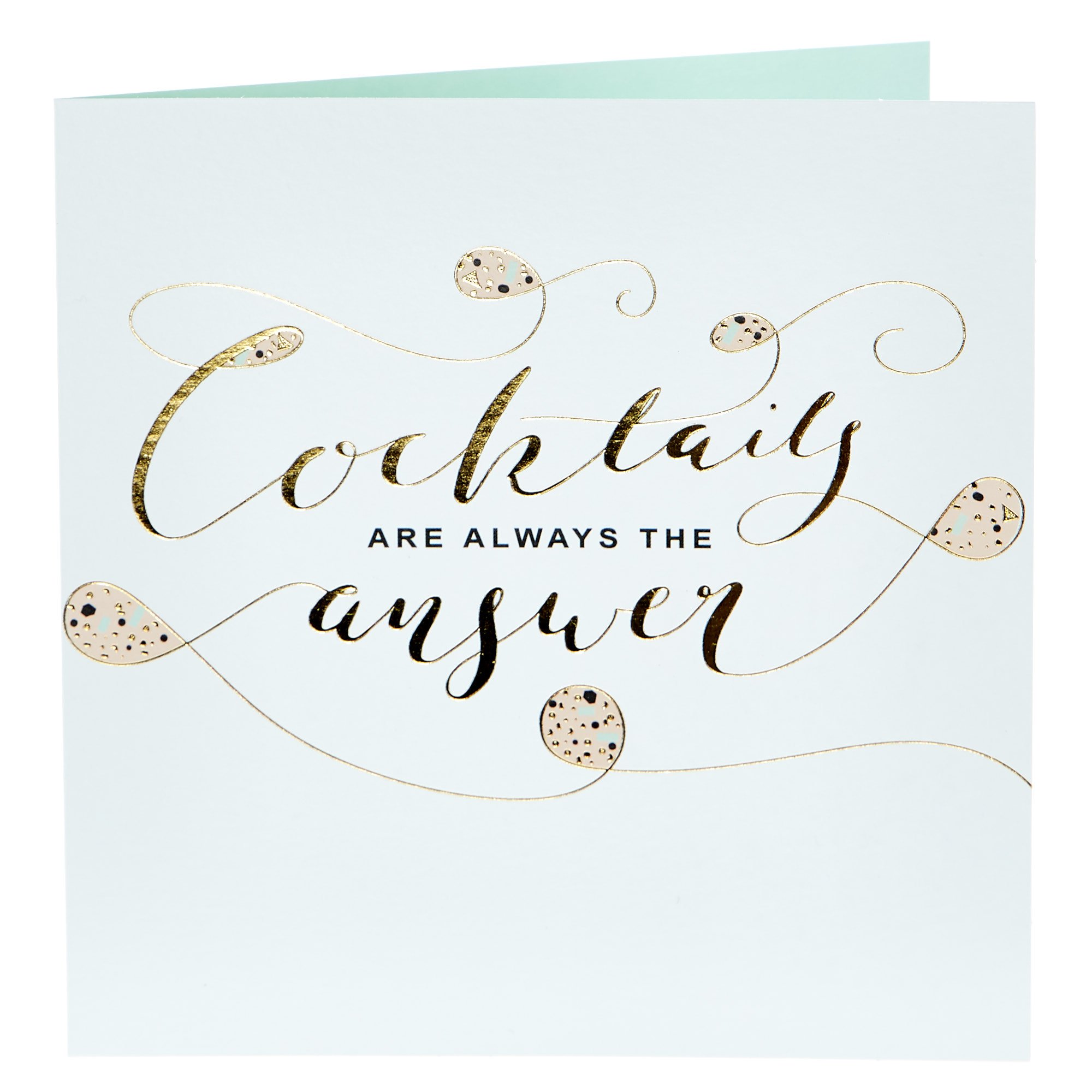 Any Occasion Card - Cocktails Are Always The Answer