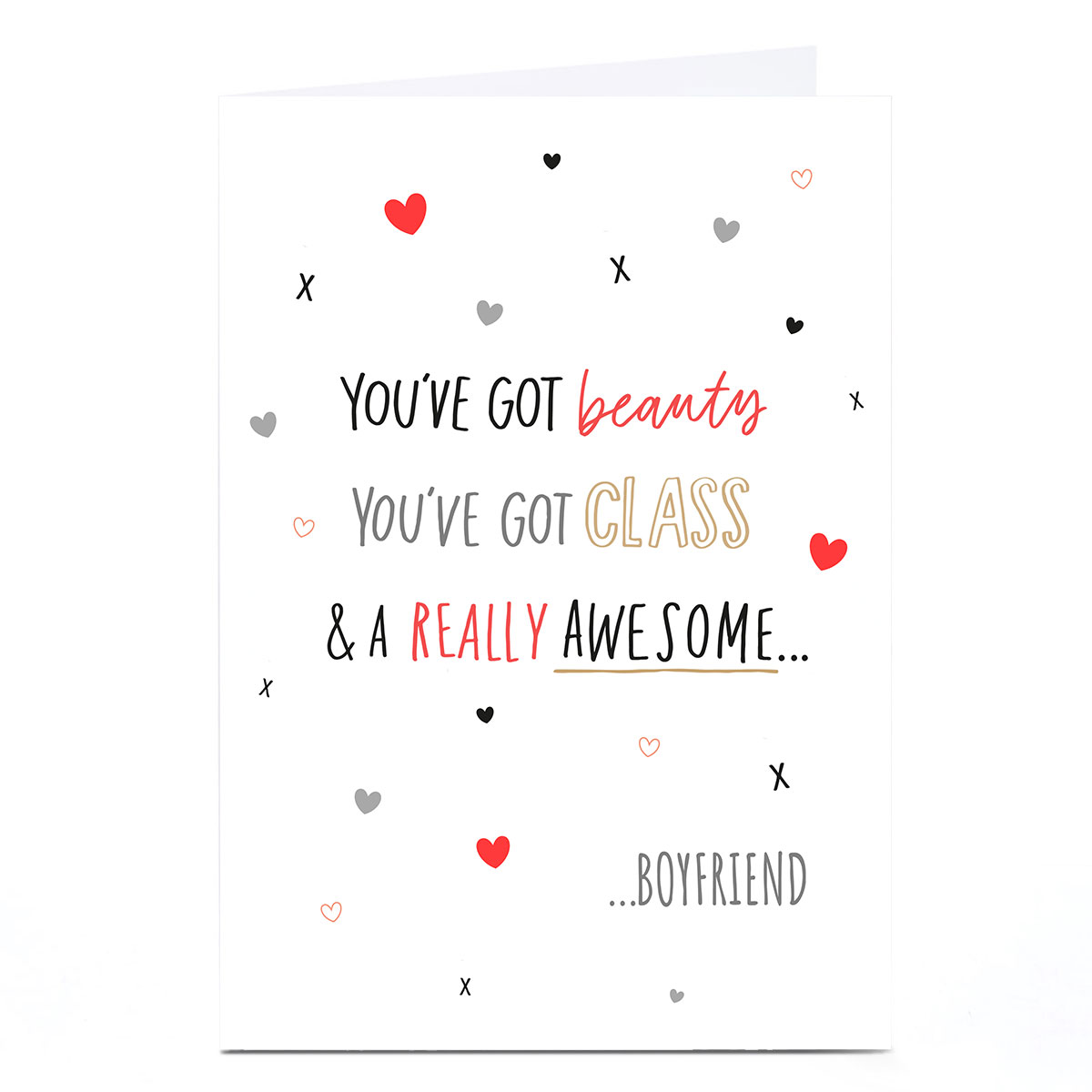 Personalised Valentine's Day Card - You've Got Beauty You've Got Class