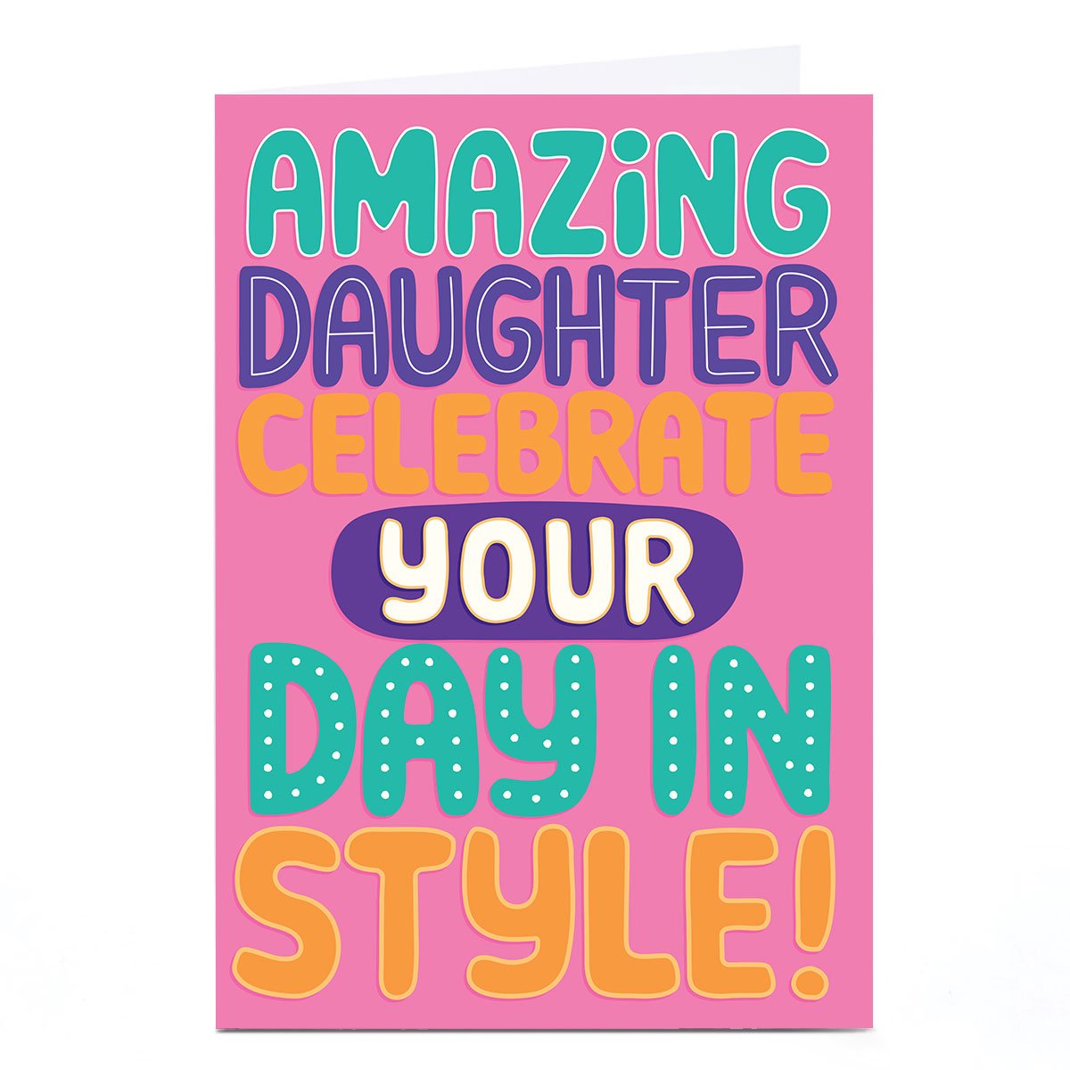 Birthday Card - Celebrate in Style, Daughter