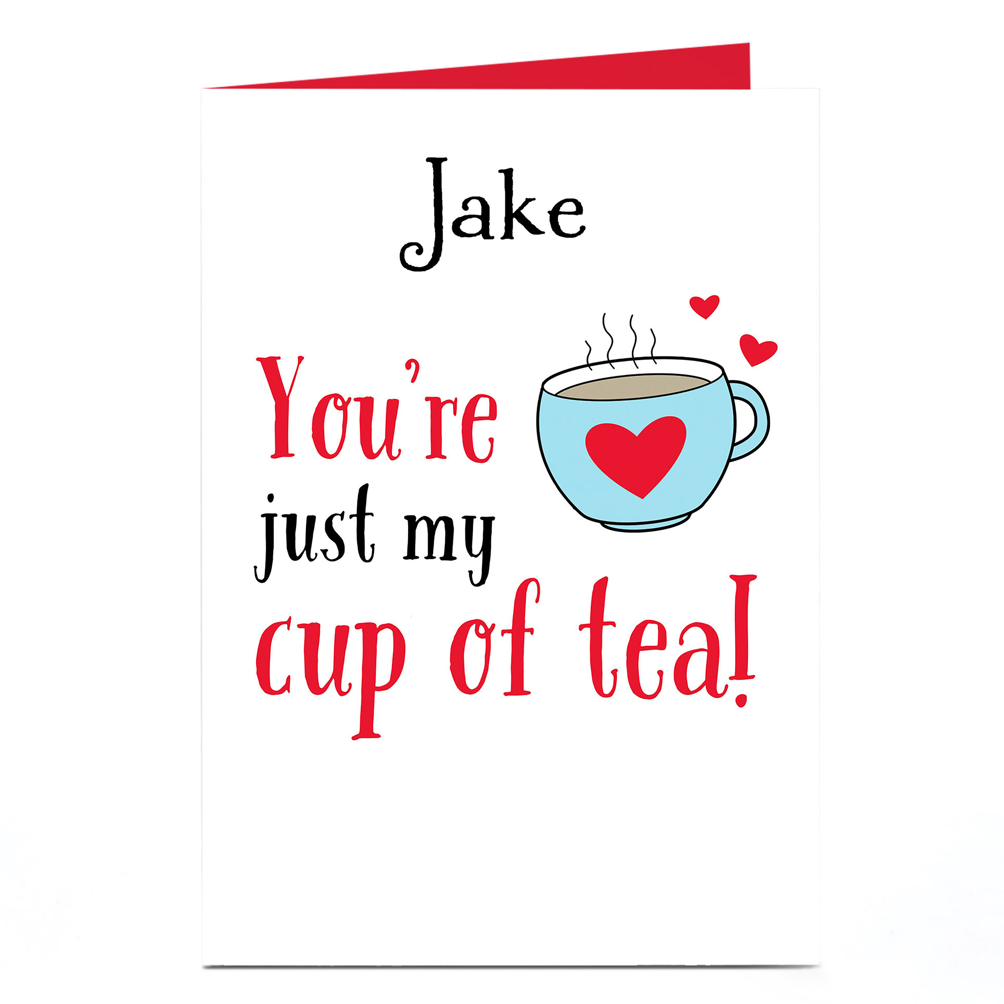 Personalised Card - You're Just My Cup Of Tea