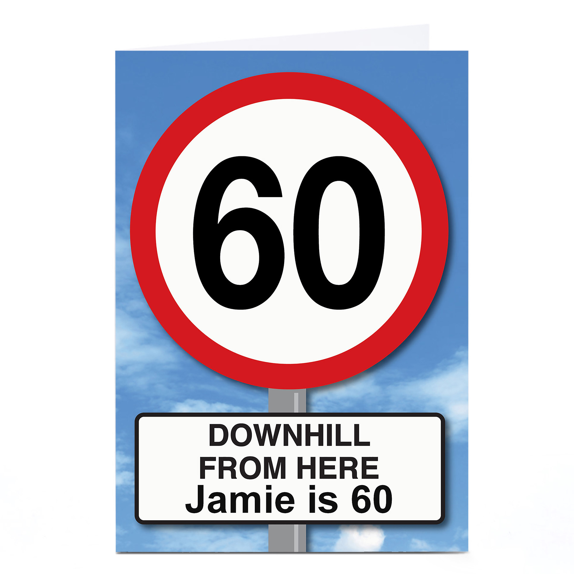 Personalised 60th Birthday Card - Downhill from Here