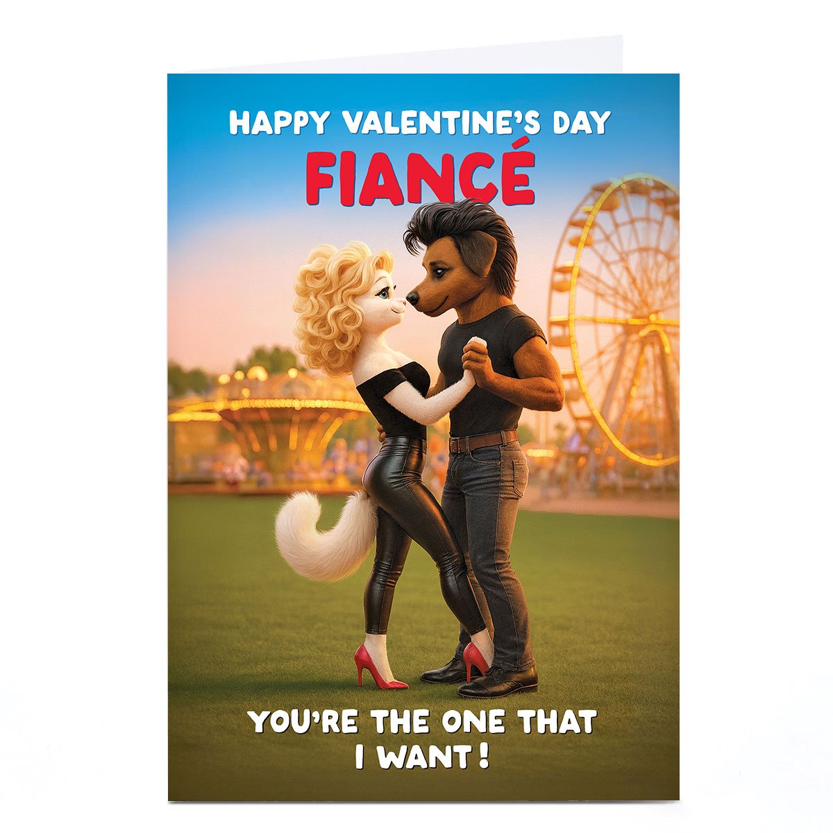 Valentine's Day Card - Fiance, You're the one that I want!