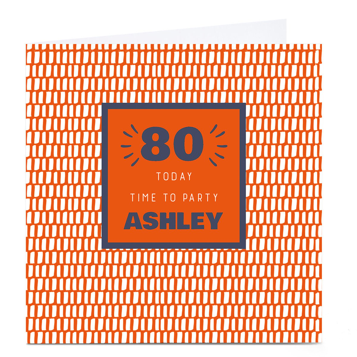 Personalised 80th Birthday Card - Time To Party Orange