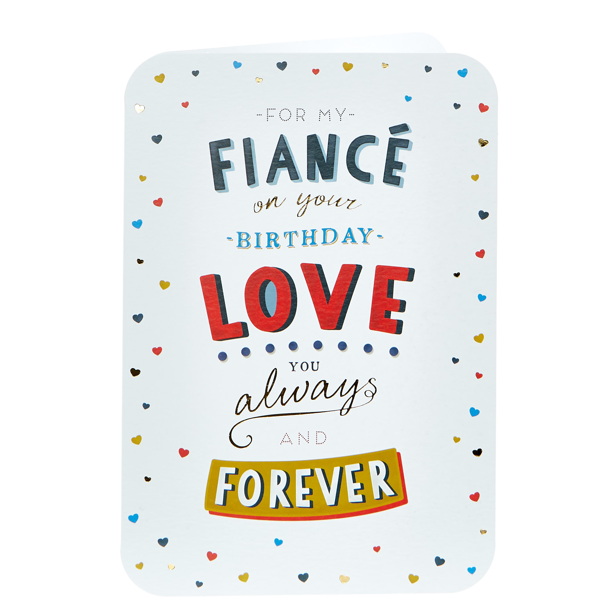 Birthday Card - Fiance, Love You Always