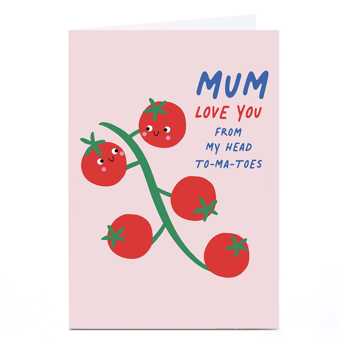 Mother's Day Card - Love You From My Head To-Ma-Toes