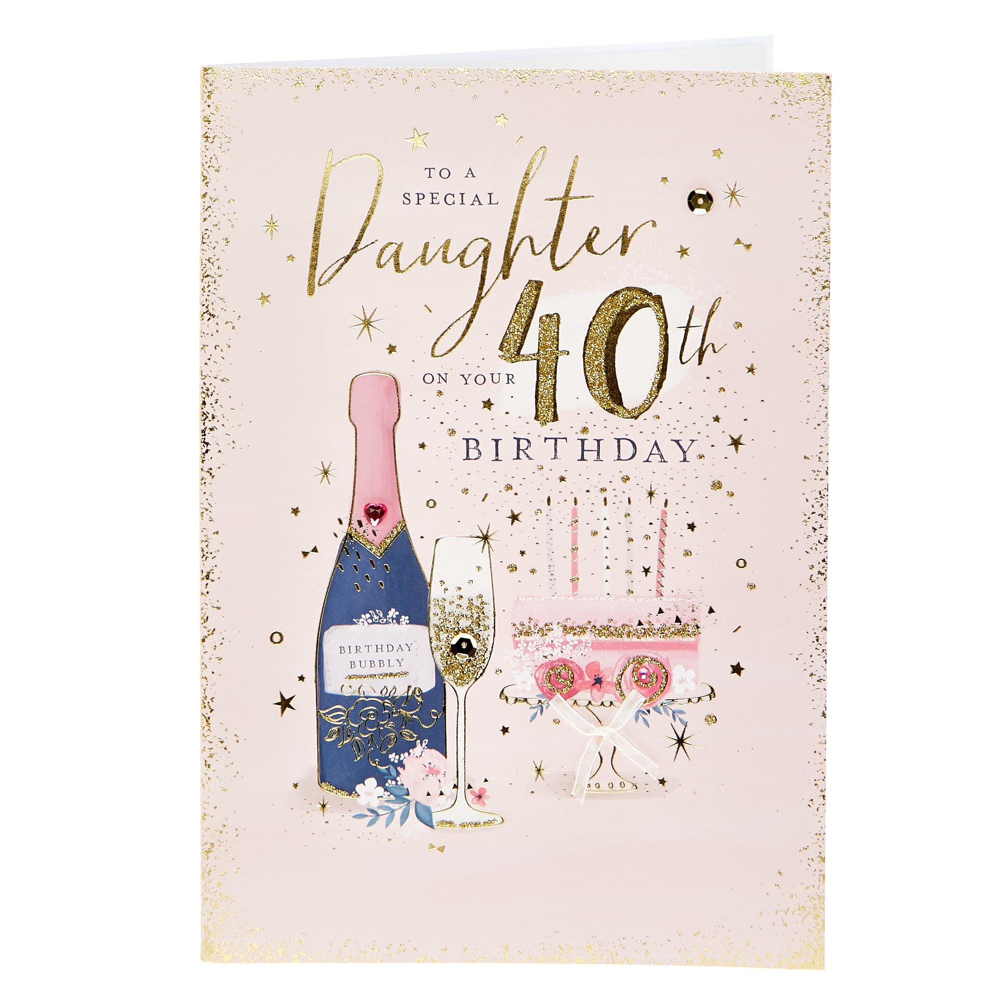 40th Birthday Card - Special Daughter Bubbly & Cake