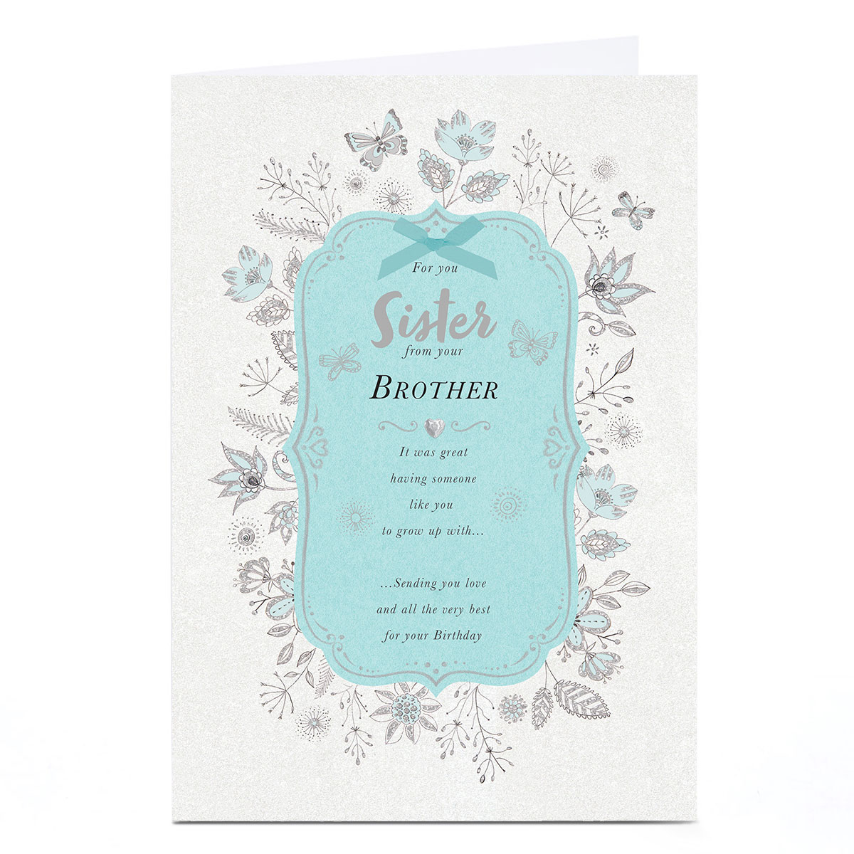 Personalised Birthday Card - Having You To Grow Up with, Sister From Brother