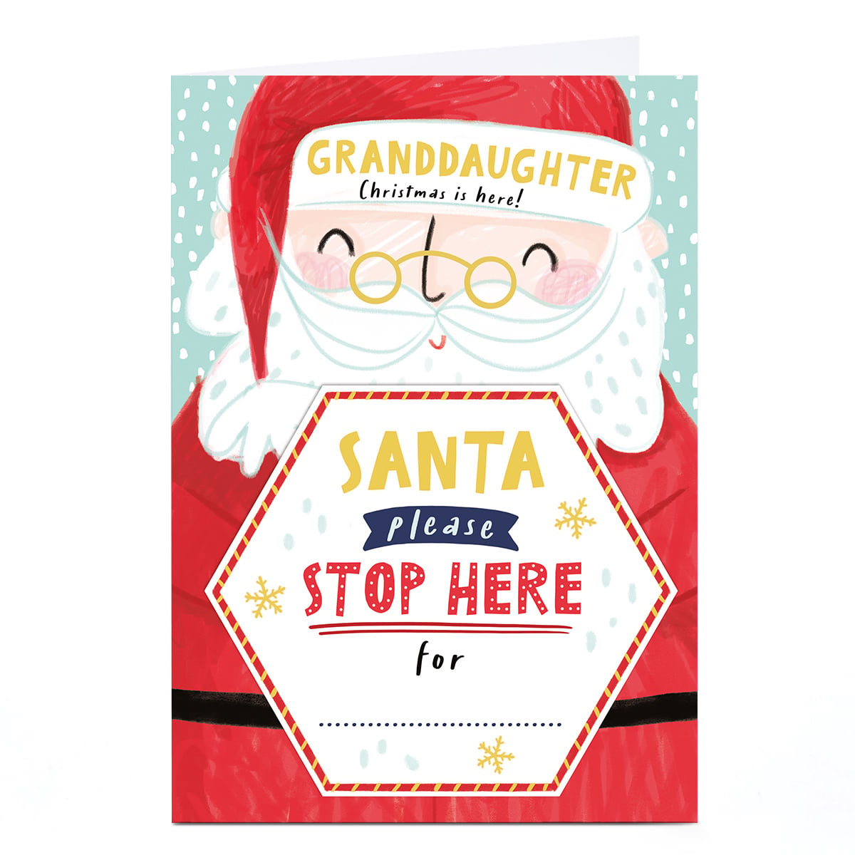 Christmas Card - Santa Stop Here, Granddaughter