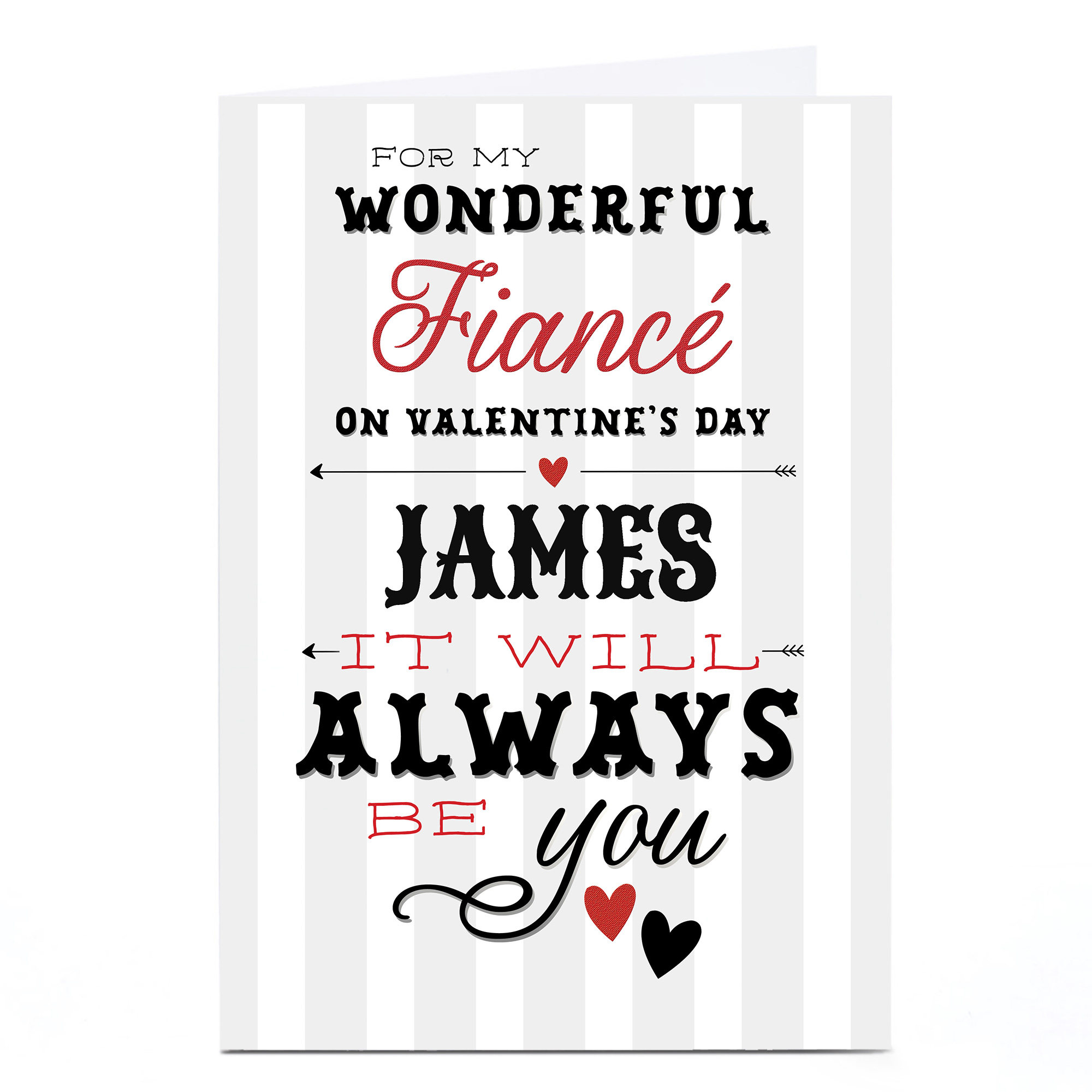 Personalised Valentine's Card - It Will Always Be You