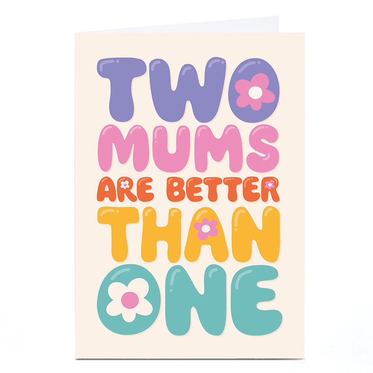 Personalised Pigment Mother's Day Card - Two Mums are Better Than One Bubble Writing