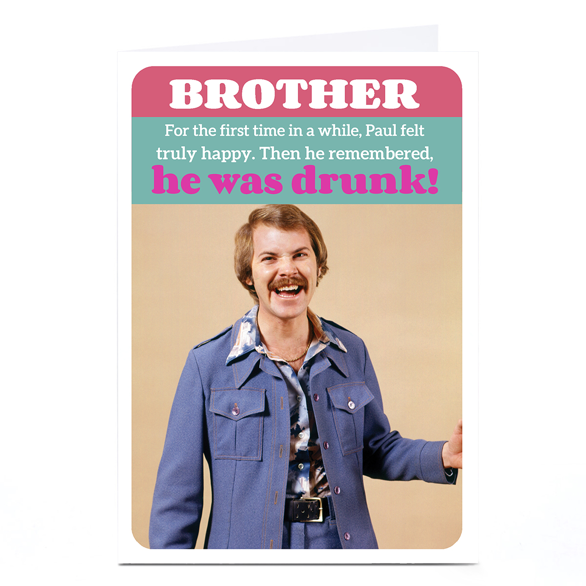 Personalised Birthday Card - Brother Truly Happy & Drunk