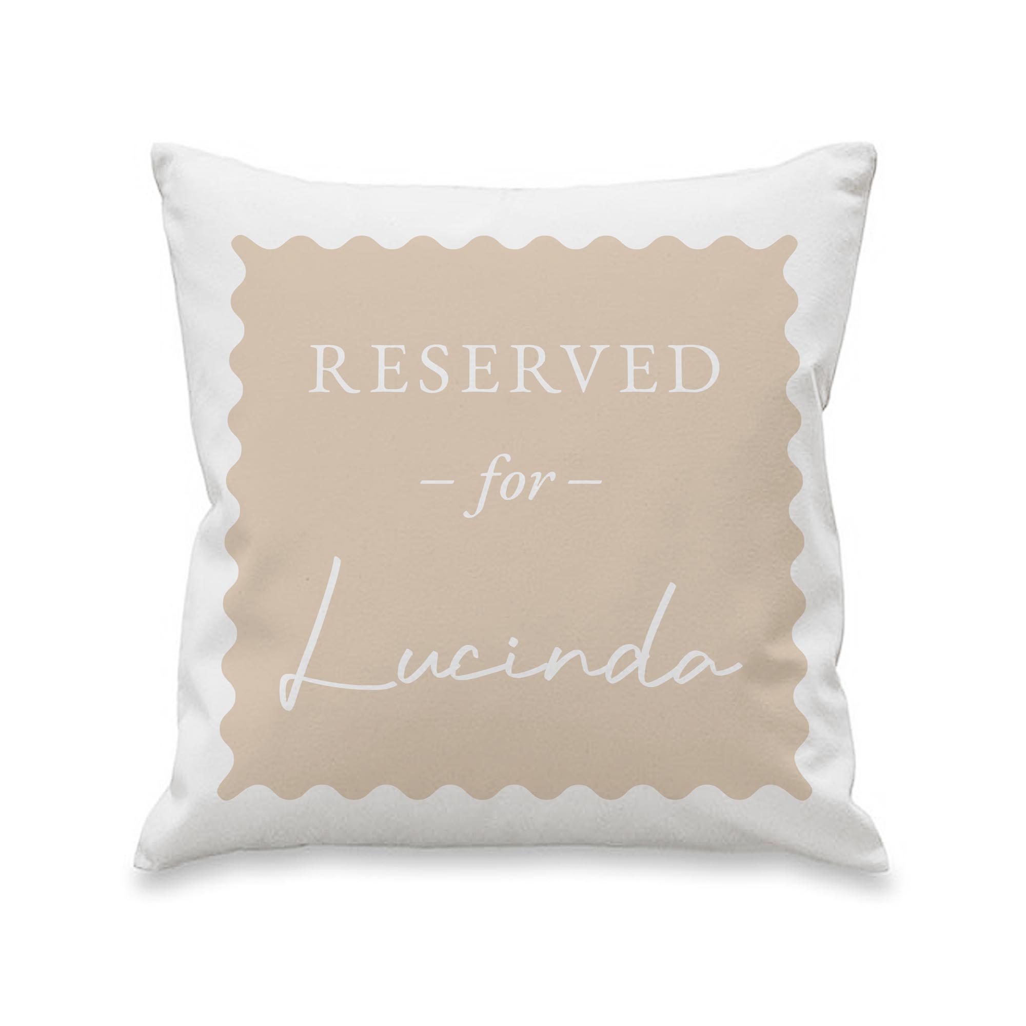 Personalised Cream Reserved For Cushion