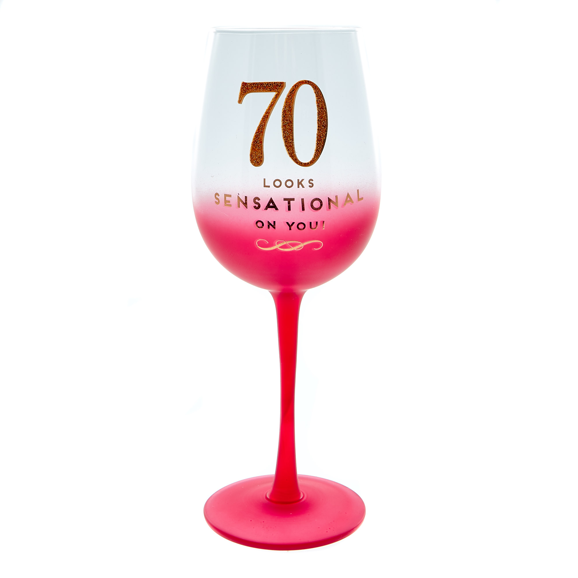 70th Birthday Wine Glass - Looks Sensational On You