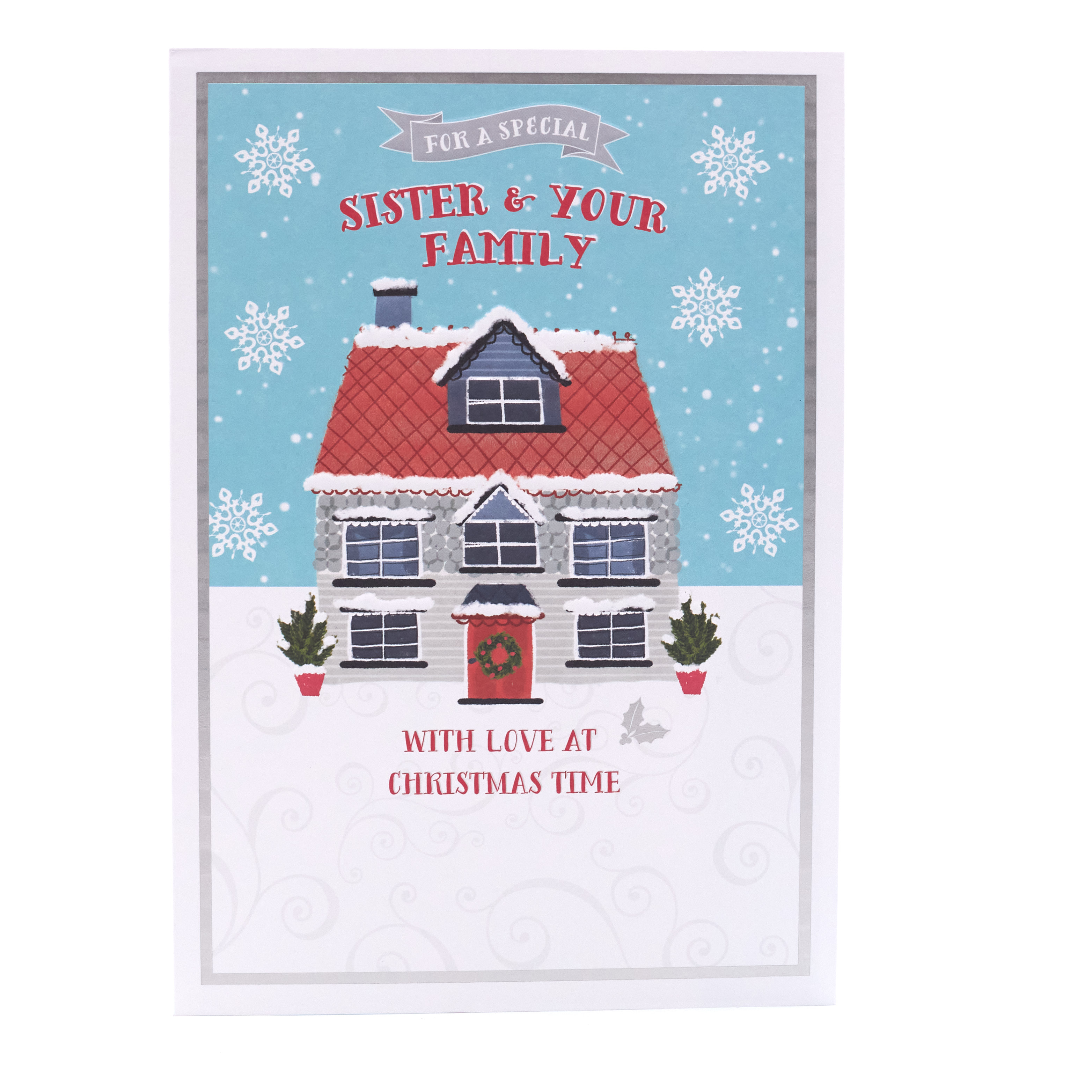 Christmas Card - Sister And Family, Christmas House