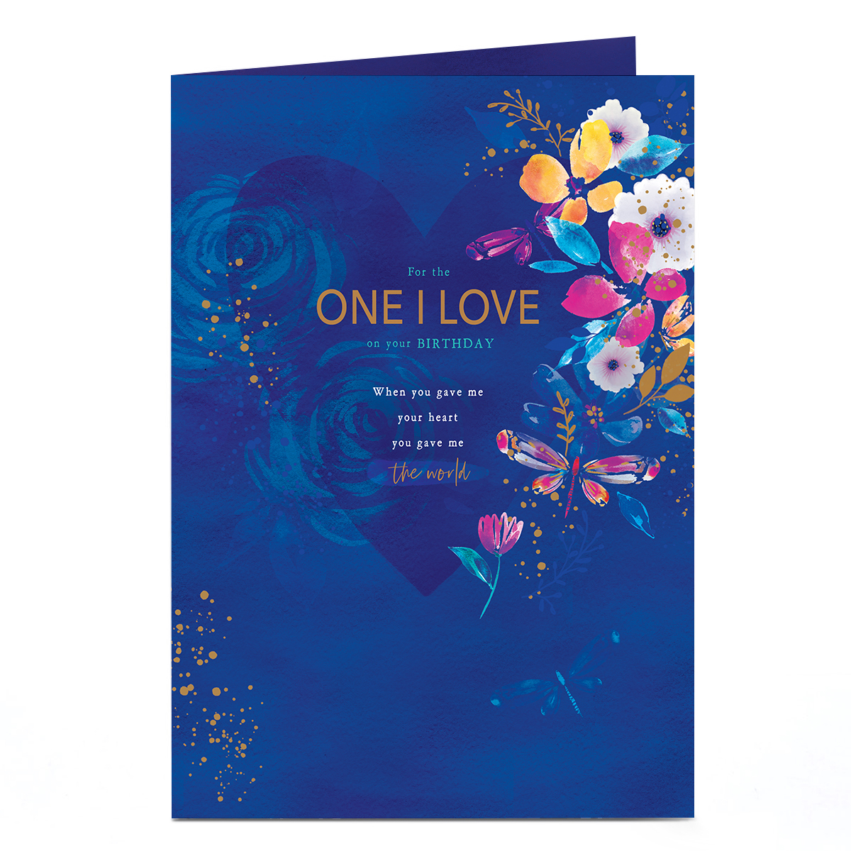 Birthday Card - You Gave Me The World, One I Love