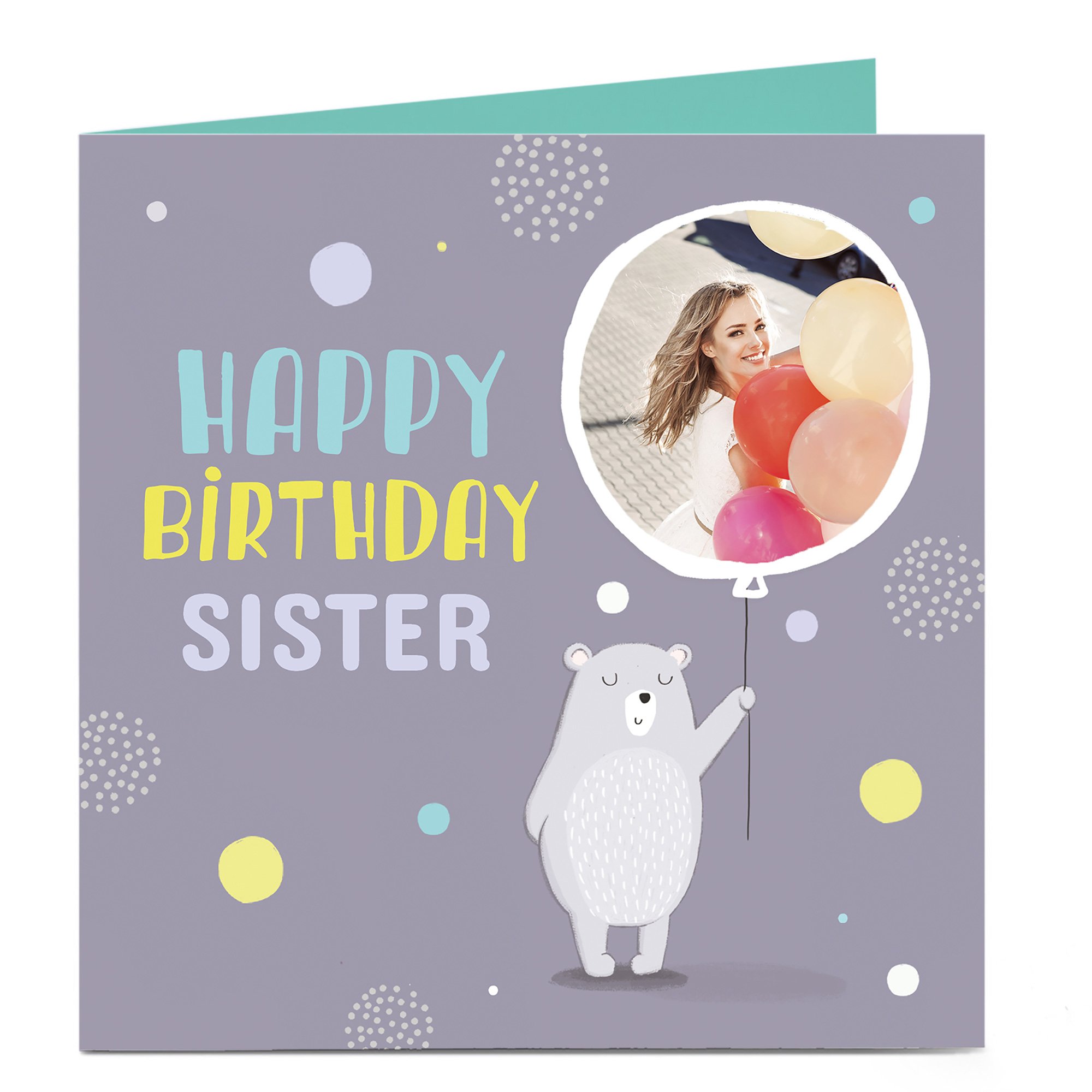 Photo Upload Birthday Card - Bear, Sister