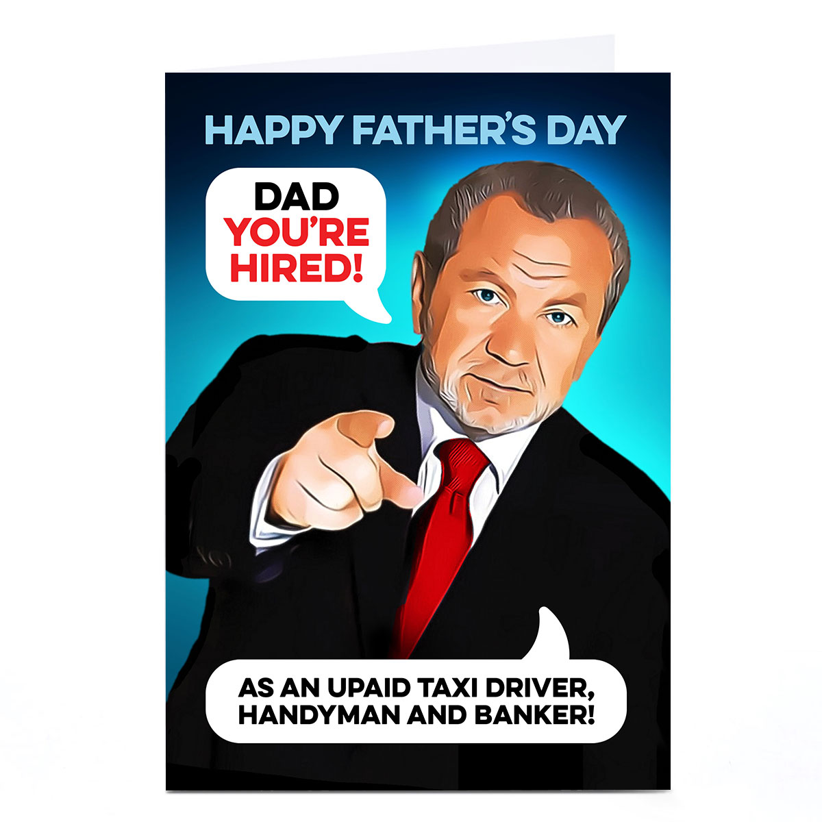Personalised PG Quips Father's Day Card - Unpaid Taxi Handyman and Banker, Dad
