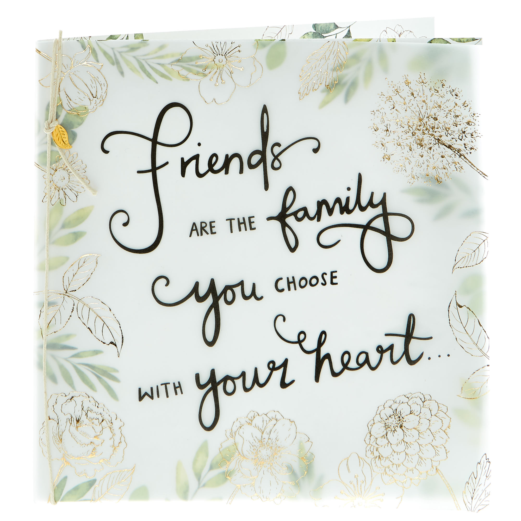 Exquisite Collection Birthday Card - Friends Are Family You Choose