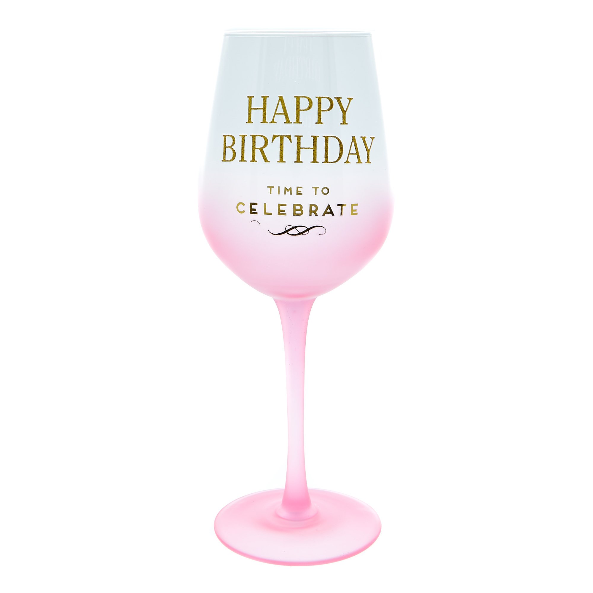 Happy Birthday Wine Glass - Time To Celebrate 