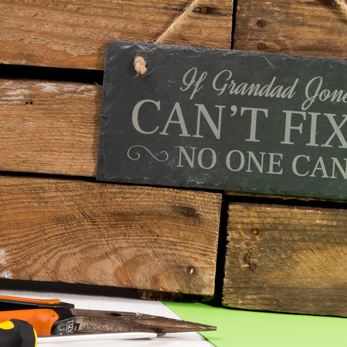 Personalised Engraved Hanging Slate Sign - If They Can't Fix It, No One Can