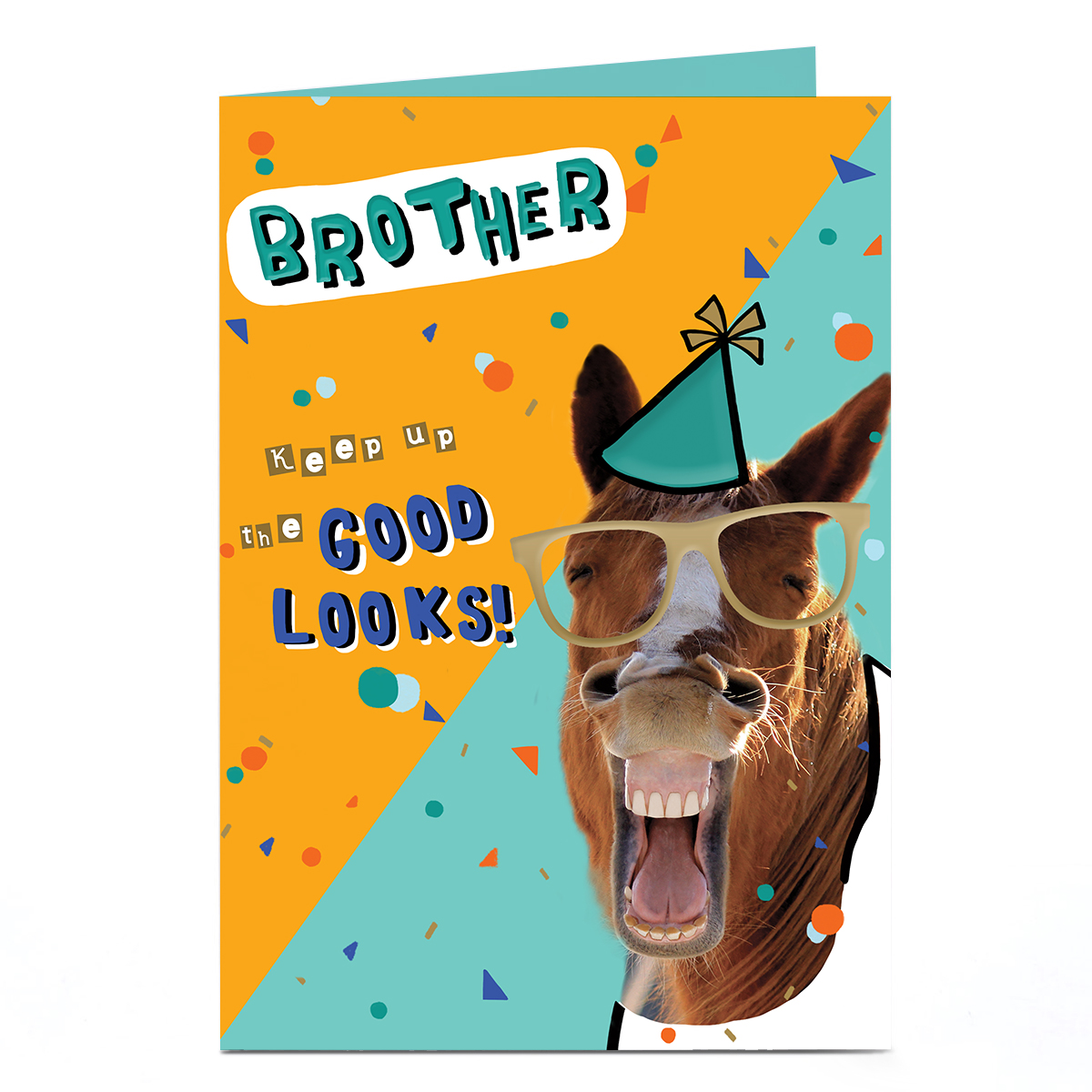 Birthday Card - Keep up the Good Looks, Brother