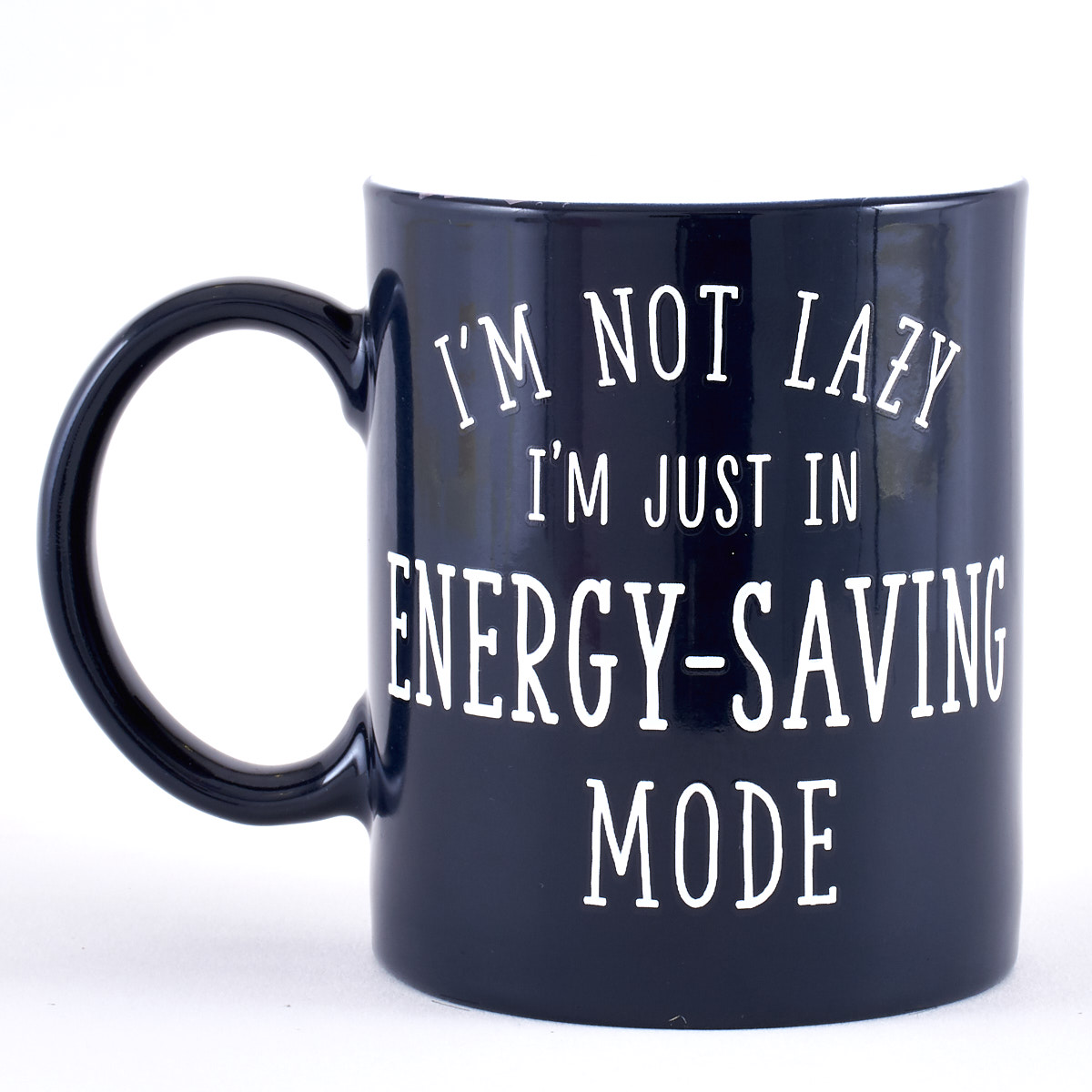 I'm Not Lazy, I'm Just In Energy-Saving Mode" Mug"