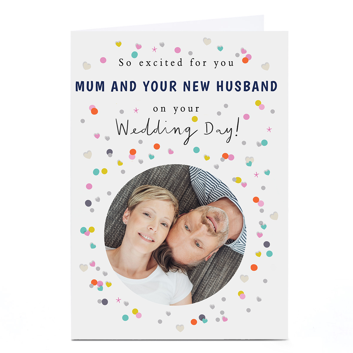 Photo Wedding Card - So Excited For You Mum And Your New Husband