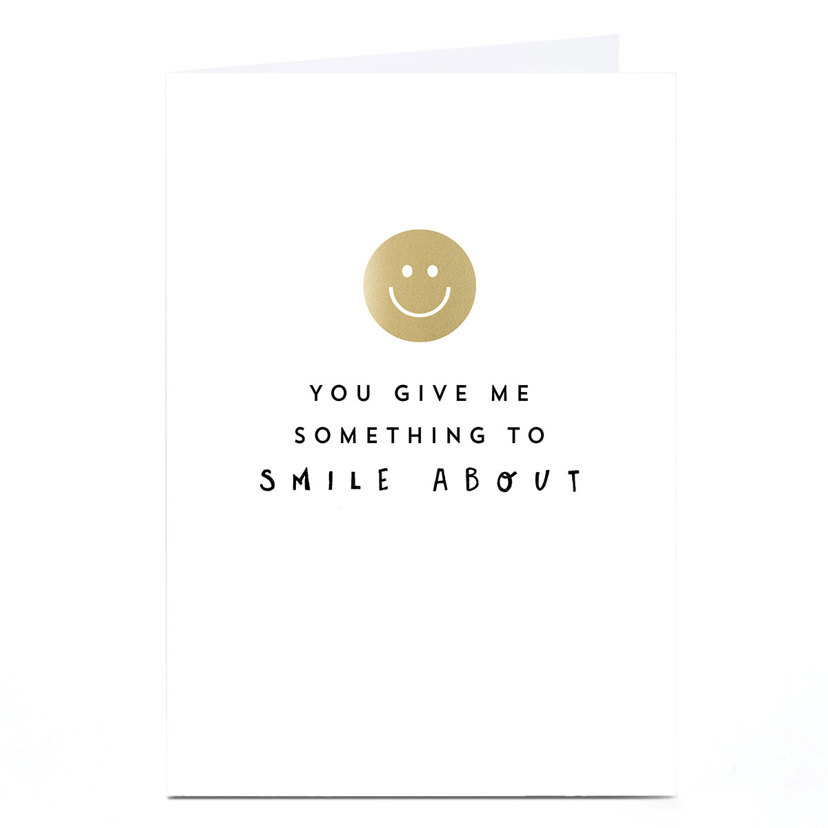 Personalised Birthday Card - You Give Me Something to Smile About