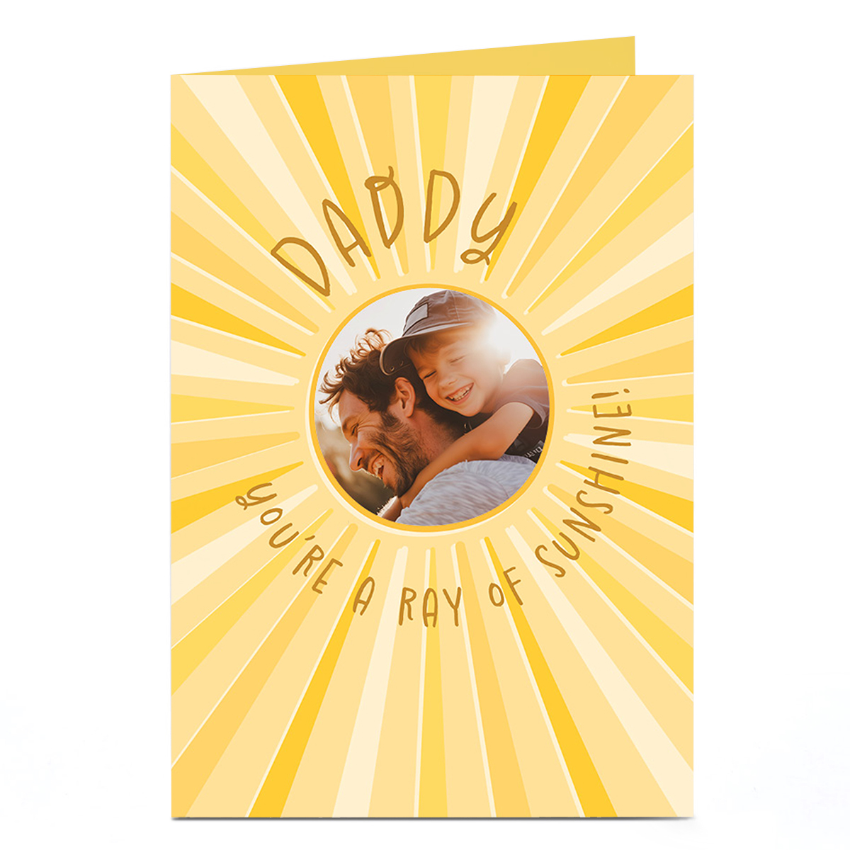 Photo Father's Day Card - A Ray Of Sunshine, Daddy