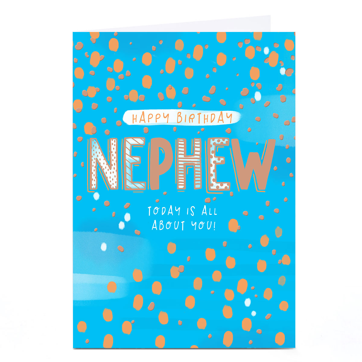 Personalised Birthday Card - Today Is All About You, Nephew