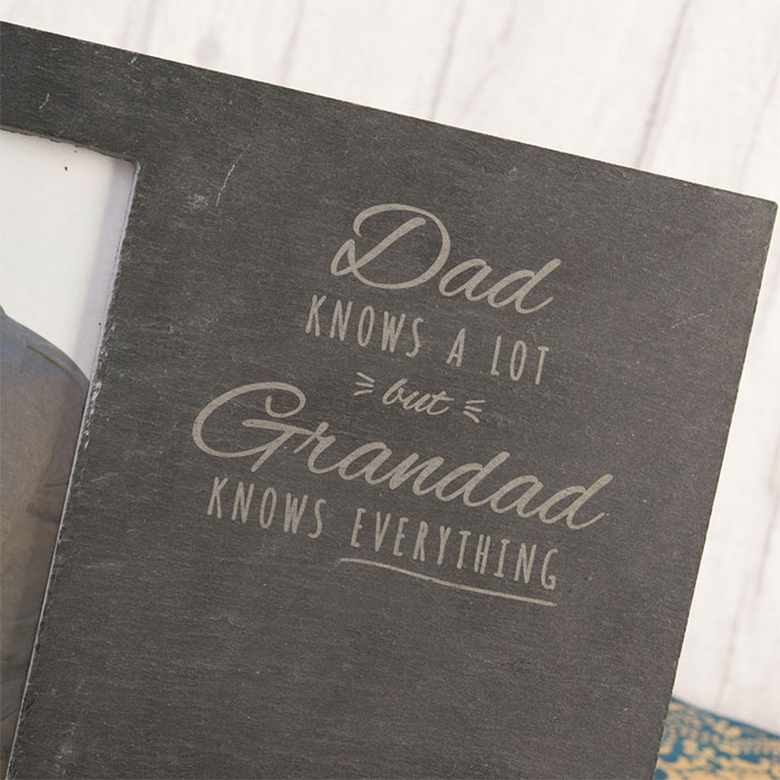 Engraved Slate Chalkboard Photo Frame - Dad Knows A Lot But Grandad Knows Everything